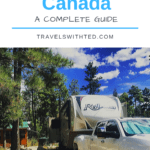 RVing in Canada: A Complete Guide - Travels with Ted
