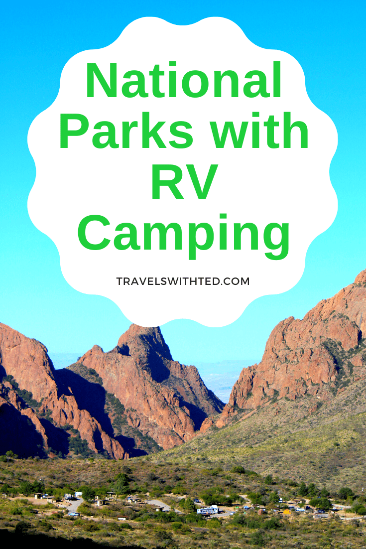 National Parks with RV Camping A Complete Guide Travels with Ted