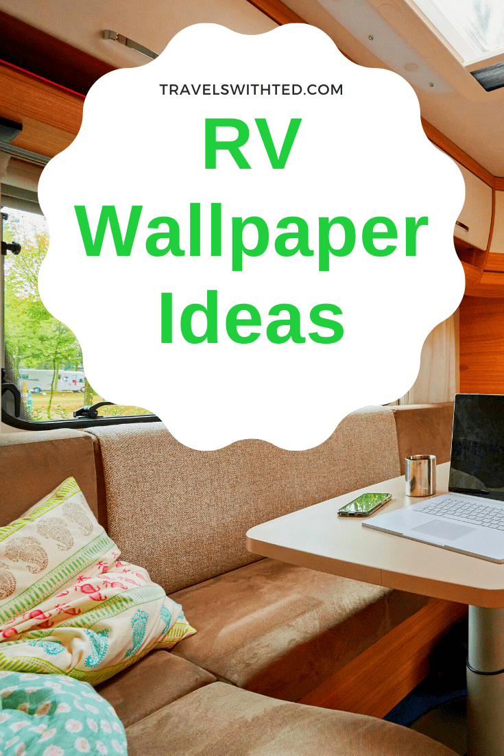 RV Wallpaper Ideas: 9 Swoon-Worthy Projects to Elevate your RV Interior