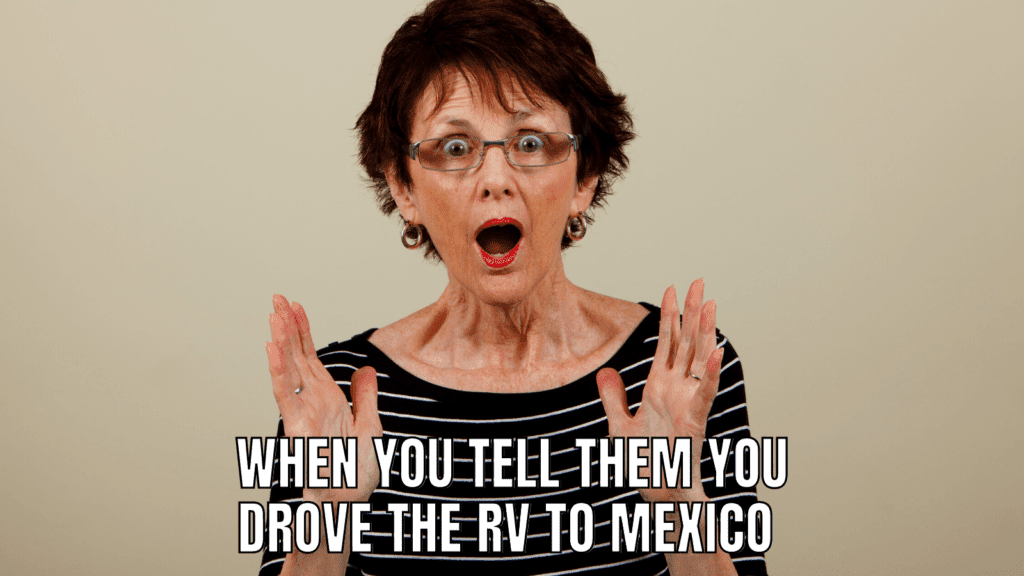 Funny RV Camping Memes: Mexico